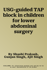 USG-guided TAP block in children for lower abdominal surgery