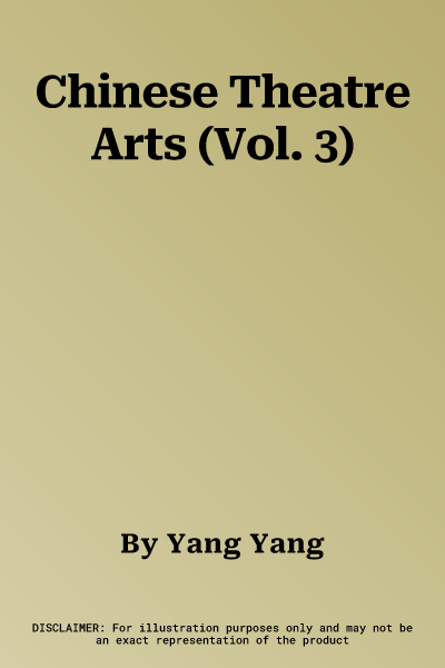 Chinese Theatre Arts (Vol. 3)