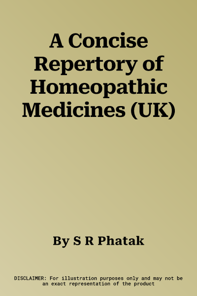 A Concise Repertory of Homeopathic Medicines (UK)