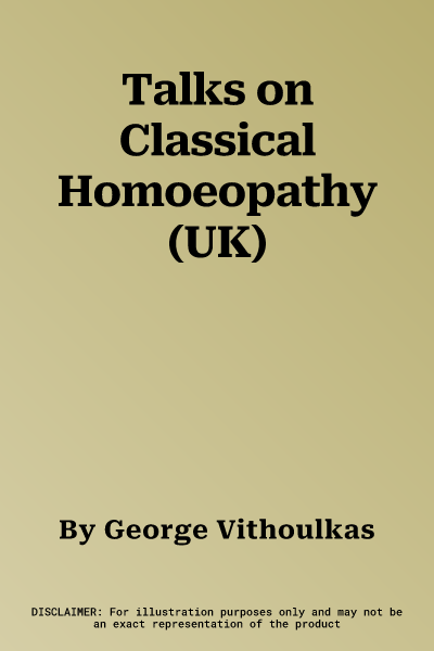 Talks on Classical Homoeopathy (UK)