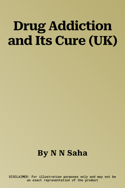 Drug Addiction and Its Cure (UK)