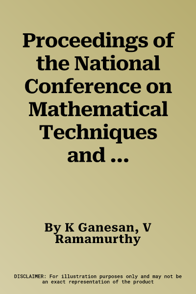 Proceedings of the National Conference on Mathematical Techniques and Applications