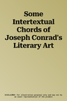 Some Intertextual Chords of Joseph Conrad's Literary Art