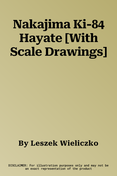 Nakajima Ki-84 Hayate [With Scale Drawings]