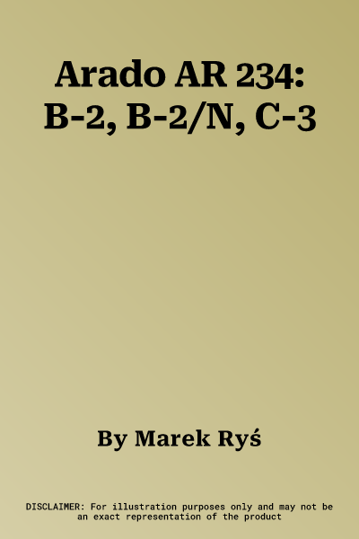 Arado AR 234: B-2, B-2/N, C-3