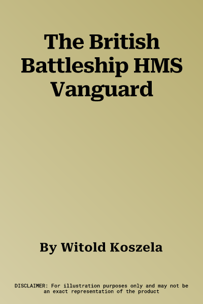 The British Battleship HMS Vanguard