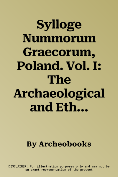 Sylloge Nummorum Graecorum, Poland. Vol. I: The Archaeological and Ethnographical Museum in Lodz, Part 4: Galatia - Zeugitana