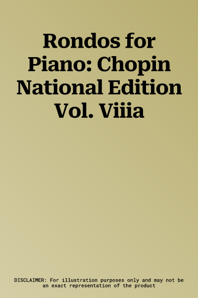 Rondos for Piano: Chopin National Edition Vol. Viiia