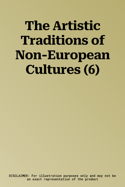 The Artistic Traditions of Non-European Cultures (6)