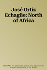 José Ortiz Echagüe: North of Africa