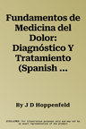 Fundamentos de Medicina del Dolor: Diagnóstico Y Tratamiento (Spanish Language Program)