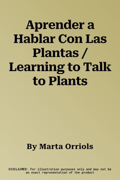 Aprender a Hablar Con Las Plantas / Learning to Talk to Plants