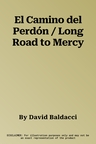 El Camino del Perdón / Long Road to Mercy