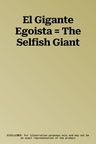 El Gigante Egoista = The Selfish Giant