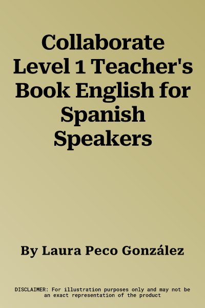 Collaborate Level 1 Teacher's Book English for Spanish Speakers