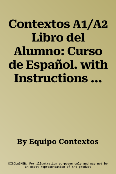 Contextos A1/A2 Libro del Alumno: Curso de Español. with Instructions in English