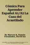 Cómics Para Aprender Español A1/A2 La Casa del Acantilado