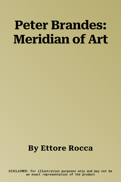 Peter Brandes: Meridian of Art