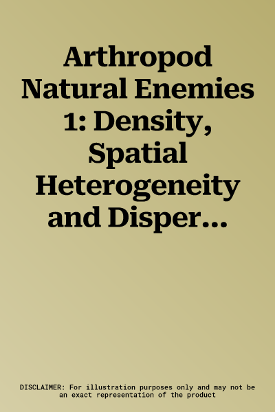 Arthropod Natural Enemies 1: Density, Spatial Heterogeneity and Dispersal