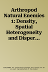 Arthropod Natural Enemies 1: Density, Spatial Heterogeneity and Dispersal