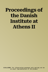 Proceedings of the Danish Institute at Athens II