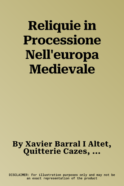 Reliquie in Processione Nell'europa Medievale