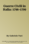 Guerre Civili in Italia: 1796-1799