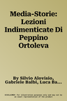 Media-Storie: Lezioni Indimenticate Di Peppino Ortoleva