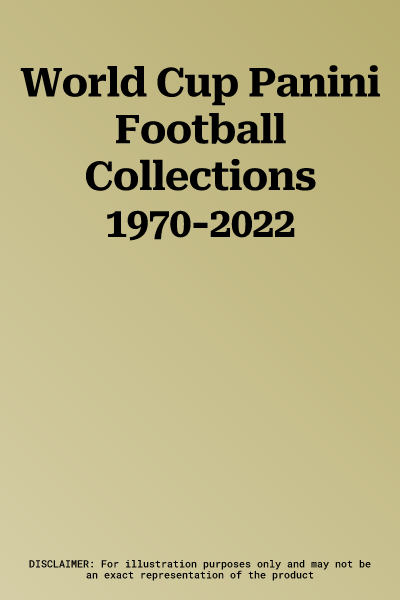 World Cup Panini Football Collections 1970-2022