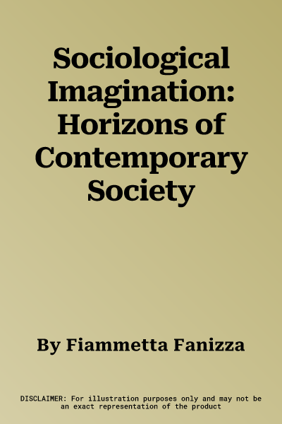 Sociological Imagination: Horizons of Contemporary Society