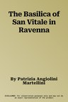 The Basilica of San Vitale in Ravenna