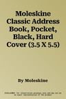 Moleskine Classic Address Book, Pocket, Black, Hard Cover (3.5 X 5.5)