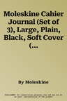 Moleskine Cahier Journal (Set of 3), Large, Plain, Black, Soft Cover (5 X 8.25): Set of 3 Plain Journals