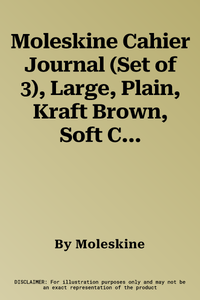 Moleskine Cahier Journal (Set of 3), Large, Plain, Kraft Brown, Soft Cover (5 X 8.25): Set of 3 Plain Journals