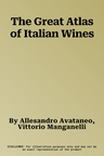 The Great Atlas of Italian Wines