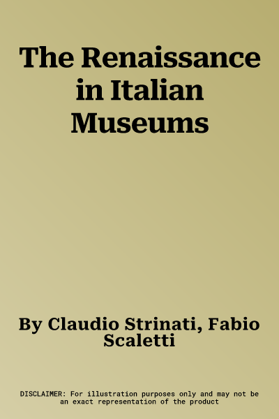 The Renaissance in Italian Museums