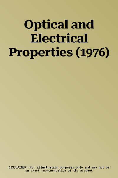 Optical and Electrical Properties (1976)