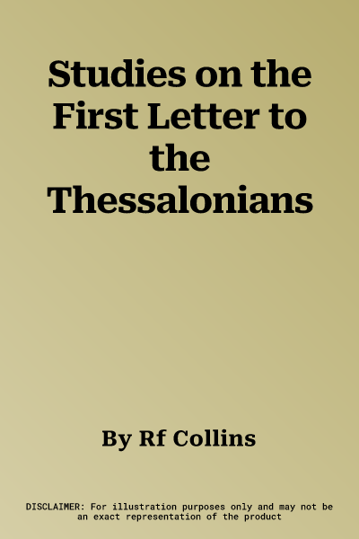 Studies on the First Letter to the Thessalonians