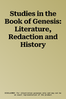 Studies in the Book of Genesis: Literature, Redaction and History