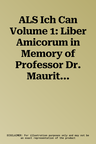 ALS Ich Can Volume 1: Liber Amicorum in Memory of Professor Dr. Maurits Smeyers, Edited by Bert Cardon, Jan Van Der Stock, Dominique Vanwijn