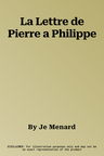 La Lettre de Pierre a Philippe