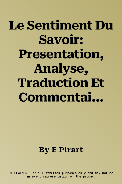 Le Sentiment Du Savoir: Presentation, Analyse, Traduction Et Commentaire de la Spenta.Maniiu Gatha (Y 47-50). Precede d'Une Introduction Gener