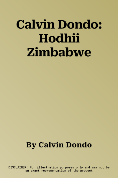 Calvin Dondo: Hodhii Zimbabwe