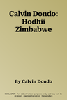 Calvin Dondo: Hodhii Zimbabwe