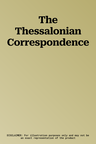 The Thessalonian Correspondence