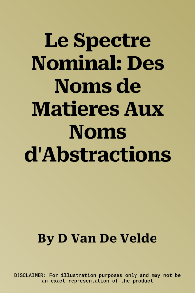 Le Spectre Nominal: Des Noms de Matieres Aux Noms d'Abstractions