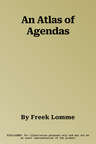 An Atlas of Agendas