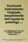 Keyboard Instruments: Virginals, harpsichords and organs in paintings of the 16th and 17th centuries