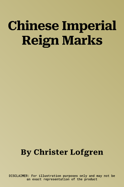 Chinese Imperial Reign Marks