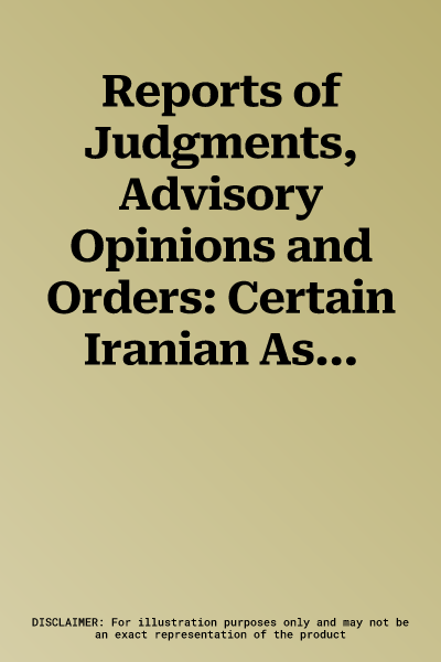 Reports of Judgments, Advisory Opinions and Orders: Certain Iranian Assets (Islamic Republic of Iran V. United States of America), Order of 15 August